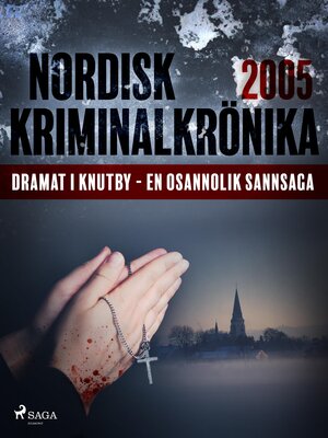 cover image of Dramat i Knutby--en osannolik sannsaga